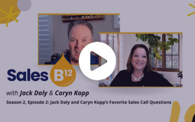 Jack Daly and Caryn Kopp’s Favorite Sales Call Questions
