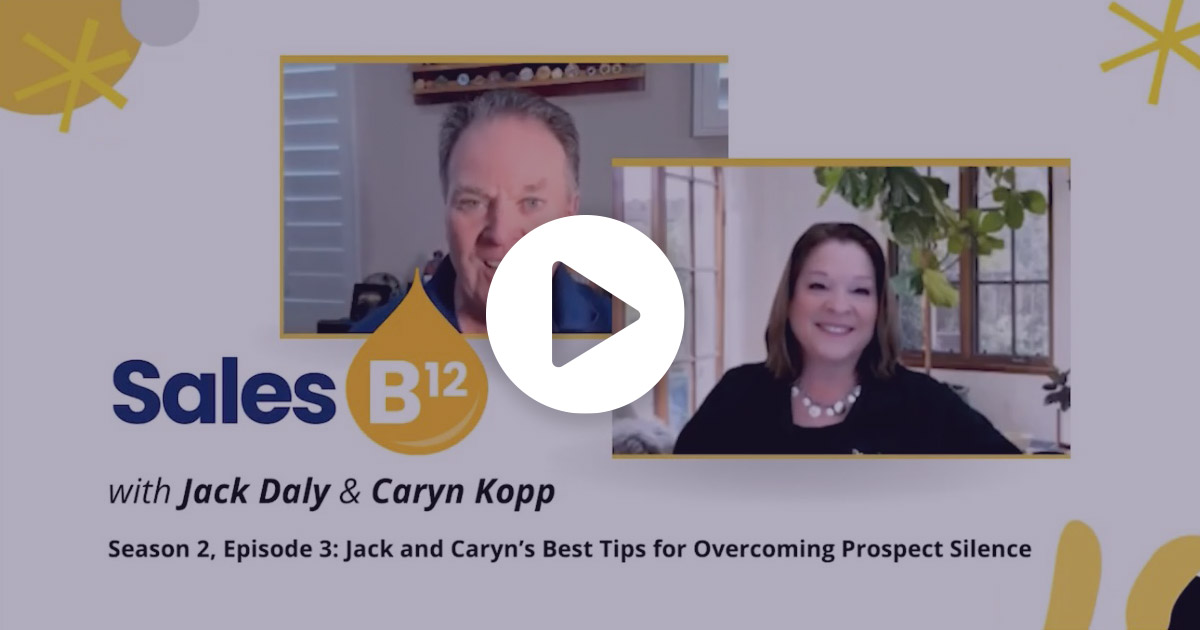 Jack and Caryn’s Best Tips For Overcoming Prospect Silence